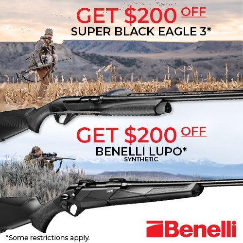 $200 BENELLI SBE3 & LUPO REBATE - AUG 6TH TO SEPT 9TH $200 BENELLI SBE3 & LUPO REBATE - AUG 6TH TO SEPT 9TH