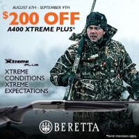 $200 BERETTA A400 XTREME PLUS REBATE - AUG 6TH TO SEPT 9TH $200 BERETTA A400 XTREME PLUS REBATE - AUG 6TH TO SEPT 9TH
