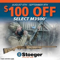 $100 STOEGER M3500 REBATE - AUG 6TH TO SEPT 9TH $100 STOEGER M3500 REBATE - AUG 6TH TO SEPT 9TH