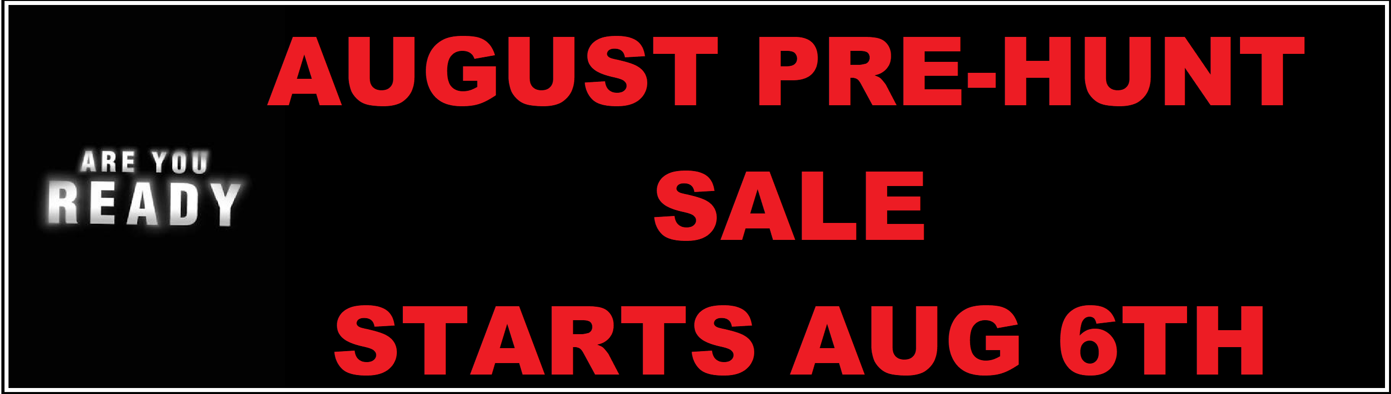 AUGUST PRE-HUNT SALE
